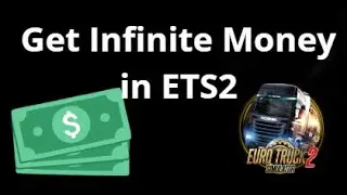 Как получить бесконечные деньги в Euro Truck Simulator 2 &mdash; Полное руководство