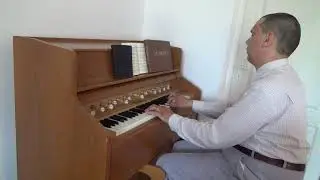 O Gott, Sei Gelobt - Organist Bujor Florin Lucian spielt auf einem Teck Harmonium