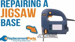 Power Tool Repair: How to Repair a Jigsaw Base | eReplacementParts.com
