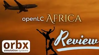 Review: ORBX openLC Africa | P3D & FSX scenery for Africa