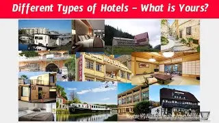 Different Types of Hotels &ndash; What is Yours? | Ep. #203
