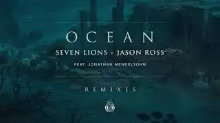 Seven Lions & Jason Ross - Ocean (feat. Jonathan Mendelsohn) (Au5 Remix) | Ophelia Records
