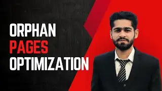 Orphan Pages Optimization in SEO