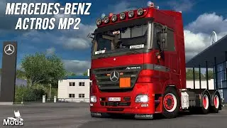 ETS2 1.57 MODS ★ LKW Tuning ▶️ Mercedes-Benz Actros MP2 [Basteln mit Maximus]