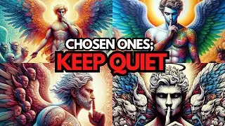 💥Chosen ones💥 Keep Quiet About What&rsquo;s Coming