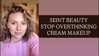 SEINT Makeup don&rsquo;t over think the application 