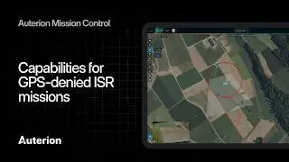 Auterion Mission Control capabilities for GPS-denied ISR missions
