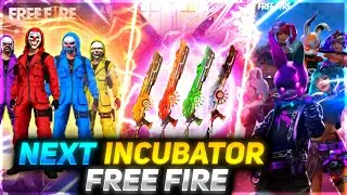 NEXT INCUBATOR FREE FIRE | NEW INCUBATOR FREE FIRE | UPCOMING INCUBATOR FREEFIRE|FREE FIRE NEW EVENT