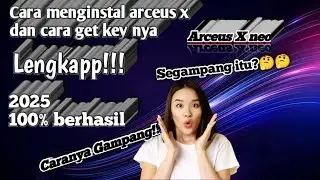 Tutorial cara menginstal arceus X neo terbaru dan cara get key arceus 2025 Lengkap!!! 100% Berhasil