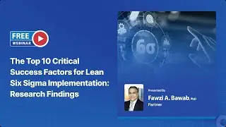 Free Webinar | The Top 10 Crucial Success Factors for Lean Six Sigma Implementation...