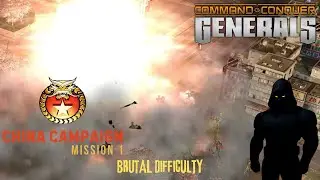 1. Command & Conquer : Generals - China Campaign Mission 1 (Brutal Difficulty)