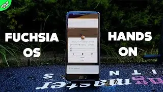 Hands on Fuchsia OS Google's New OS With Download Link