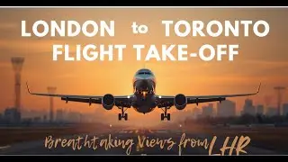 EPIC TAKEOFF! London to Toronto on British Airways ✈️🇨🇦 LHR-YYZ