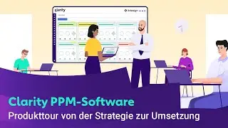 Clarity PPM-Software: Eine Produkttour von der Strategie zur Umsetzung