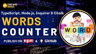 TypeScript Words Counter | Node.js, Inquirer & Chalk | Publish  Project on NPM & GitHub | JavaScript