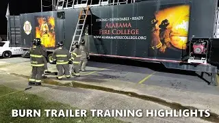 HIGHLIGHTS: Burn Trailer Training | Ardmore Fire Department & Alabama Fire College | Ardmore, AL