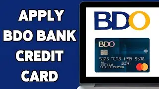 Как подать заявку на кредитную карту BDO Bank 2025 | Подать заявку на кредитную карту онлайн