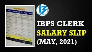 IBPS Clerk 2021 Latest Salary Slip(May) || IBPS Clerk 2021 Latest Salary Details