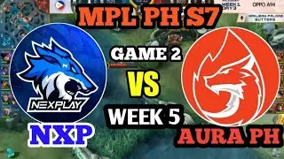 NXP SOLID VS AURA PH GAME 2 MPL SEASON 7 WEEK 5 DAY 3