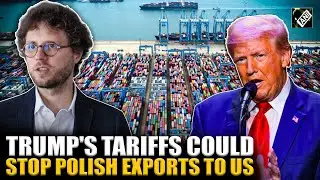 President Trump's tariffs could stop Polish exports to US and dent GDP, says expert