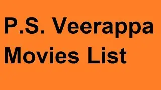 P S  Veerappa Movies List