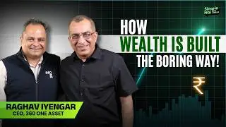 Patience, SIP & Smart Investing | Raghav Iyengar on Mutual Funds, Discipline & India&rsquo;s Growth Story