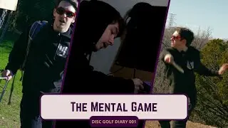 The Mental Game Of Disc Golf