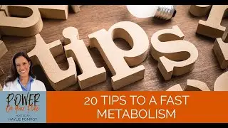 20 Tips To A Fast Metabolism