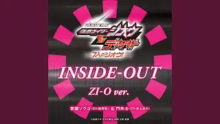 INSIDE-OUT ZI-O ver.（RIDER TIME 仮面ライダージオウ VS...
