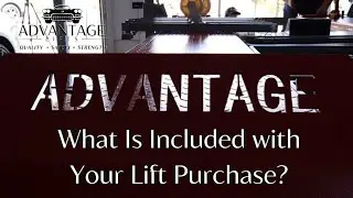 What's Included with my Advantage or Backyard Buddy Lift?