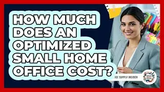 How Much Does An Optimized Small Home Office Cost? - Office Supply Insider