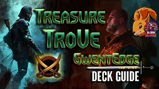 GWENT | Treasure TroVe [SY Pirate's Cove META deck guide] - GwentEdge - Gwent Tips & Strategy