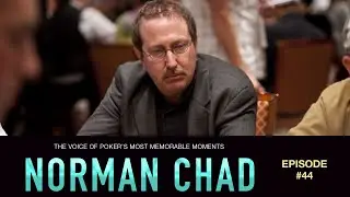 #44 Norman Chad: The Voice of Poker's Most Memorable Moments