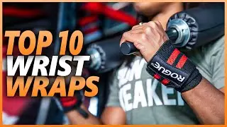 Top 10 Best Wrist Wraps For Powerlifting, Weightlifting, Crossfit, And More