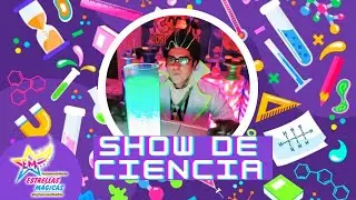 Show de Ciencia con Estrellas Mágicas - Mágicamente Divertido!!!
