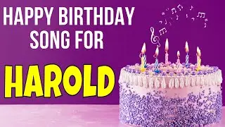 Happy Birthday Harold Song | Birthday Song for Harold | Happy Birthday Harold Song Download