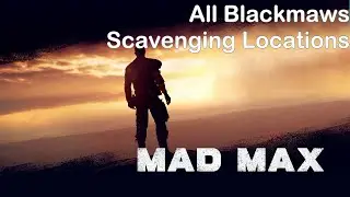 Mad Max Walkthrough - Blackmaws All Scavenge Locations(Jeet's Territory)