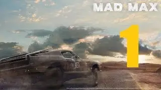 Mad Max Walkthrough Part 1 PS4