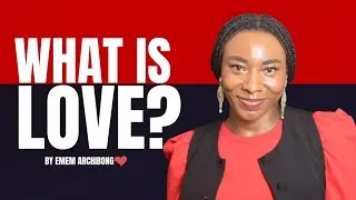 What is love? written by Emem Archibong - lyric video 