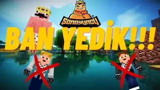 SONOYUNCU DAN BANLANDIK!!!