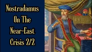 Nostradamus On The Near-East Crisis 2/2 By Manly P. Hall