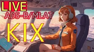 【LIVE】 大阪泉佐野沖(KIX/RJBB)ライブ配信 Flight Tracking【ADS-B/MLAT】【Kansai International Airport Osaka】