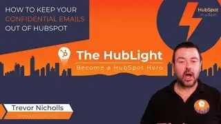 How to Keep Your Confidential Emails Out of HubSpot