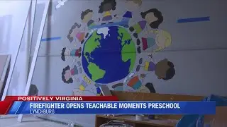 Lynchburg firefighter passionate about early childhood education opening preschool