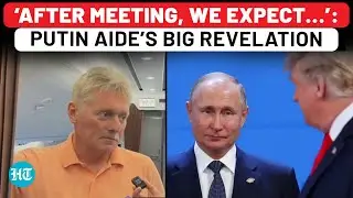 Putin Aide Gives Big Update About Alaska Summit With Trump: &lsquo;After Meeting, We Will Expect A&hellip;&rsquo;