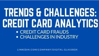 Session 3 - Expert talk on Credit Card Analytics