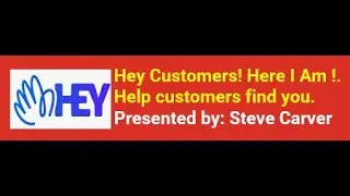 Hey Customers!  Here I Am!  Help customers find you.  How to find customers.  Media, Method, Targets