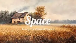 Gentle rhythms for peaceful sleep and calming energy | classical timeless