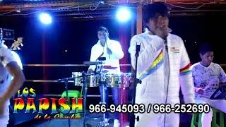 LOS PAPISH DE LA CUMBIA MIX  GRAS PARAISO 2018 AYACUCHO AYACUCHO
