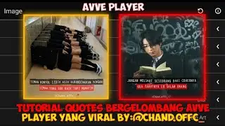 Tutorial Quotes bergelombang avve player yang lagi viral BY:@Chand.offc_ #2